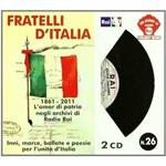 Fratelli d'Italia. 1861-2011 L'amor di patria negli archivi di Radio RAI