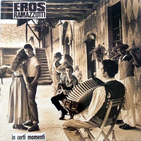 Eros Ramazzotti - In Certi Momenti - CD Audio di Eros Ramazzotti