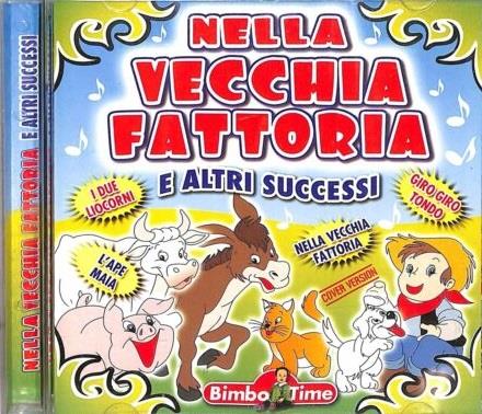 Nella vecchia fattoria e altri successi - CD Audio
