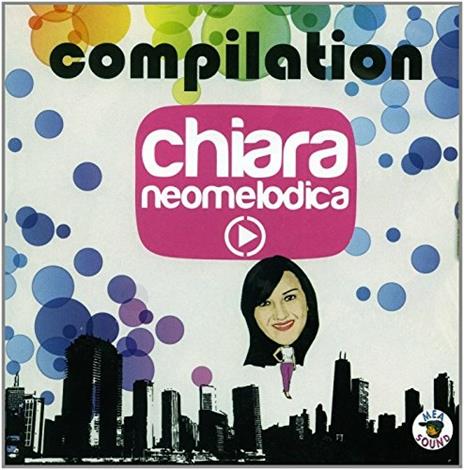 Chiara Neomelodica - CD Audio