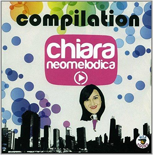 Chiara Neomelodica - CD Audio