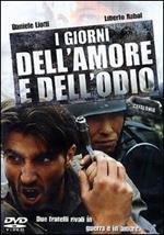 I giorni dell'amore e dell'odio (DVD)