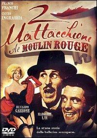 Due mattacchioni al Moulin Rouge di Carlo Infascelli - DVD