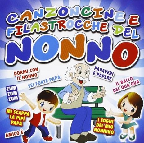 Canzoncine e Filastrocche Del Nonno - CD Audio