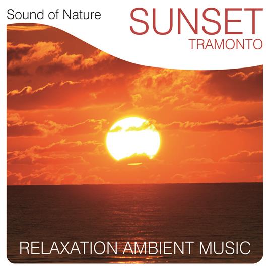 Sound of Nature. Sunset - CD Audio