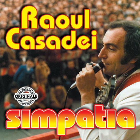 Simpatia - CD Audio di Raoul Casadei