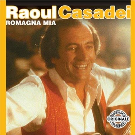 Romagna Mia - CD Audio di Raoul Casadei