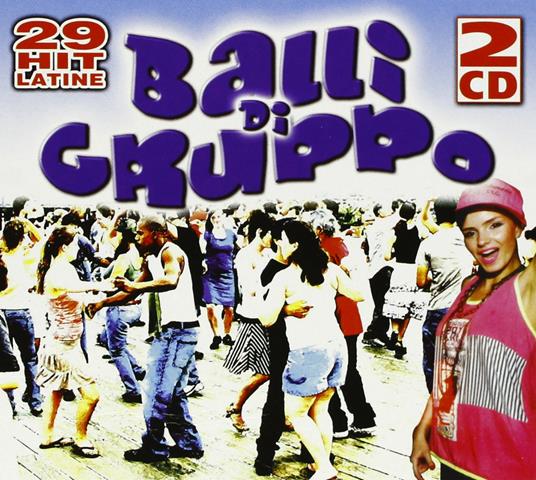 Balli di gruppo (29 Hits latine) - CD Audio