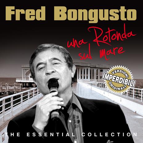 Una Rotonda Sul Mare - CD Audio di Fred Bongusto
