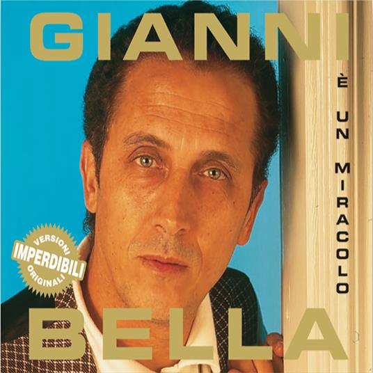 È un miracolo - CD Audio di Gianni Bella