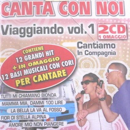 Canta con Noi Viaggiando vol.1 - CD Audio