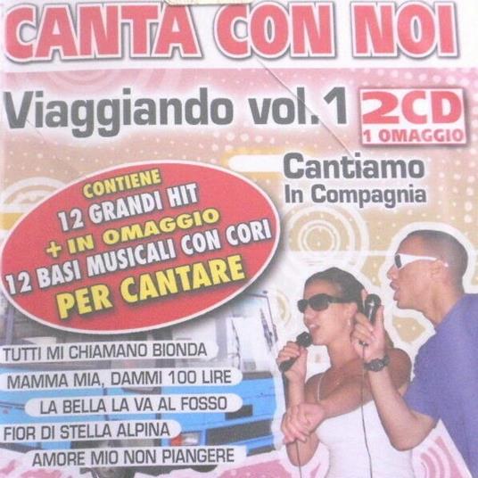 Canta con Noi Viaggiando vol.1 - CD Audio