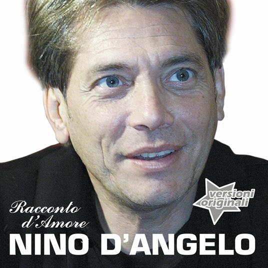 Racconto d'amore - CD Audio di Nino D'Angelo
