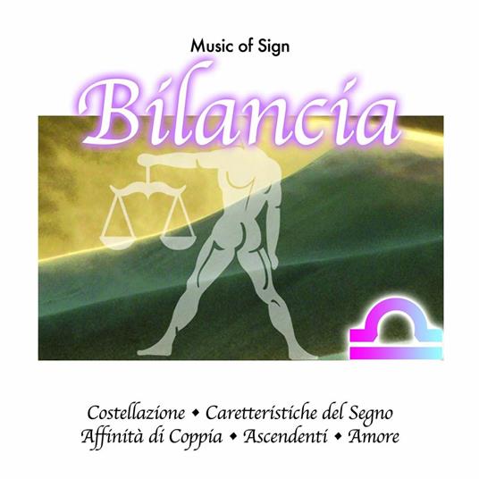 Music of Sign. Bilancia - CD Audio