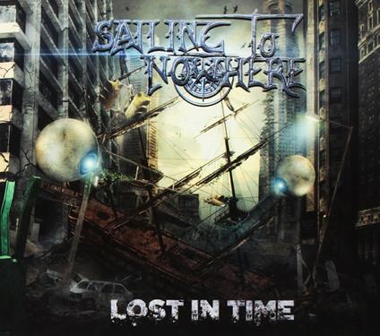 Lost in Time - CD Audio di Sailing to Nowhere