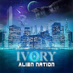 Alien Nation - CD Audio di Ivory