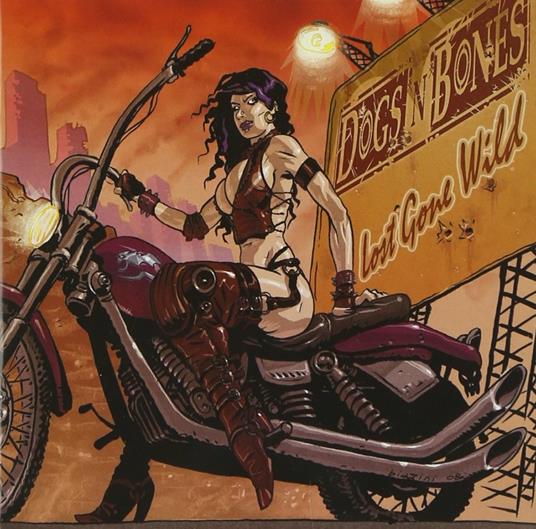 Lost Gone Wild - CD Audio di Dogs 'N' Bones
