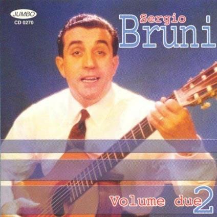 Bruni Sergio vol.2 - CD Audio di Sergio Bruni