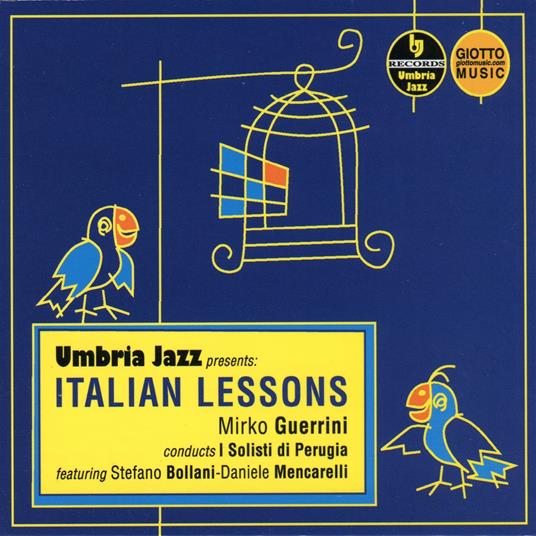 Italian Lessons - CD Audio di Stefano Bollani,Mirko Guerrini,Solisti di Perugia