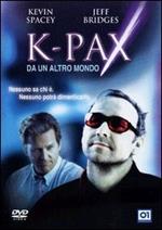 K-Pax. Da un altro mondo