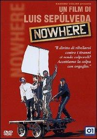 Nowhere di Luis Sepulveda - DVD