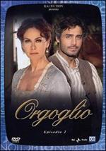 Orgoglio. Episodio 2 (DVD)