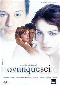 Ovunque sei di Michele Placido - DVD