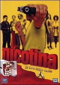 Nicotina. La vita senza filtro di Hugo Rodriguez - DVD