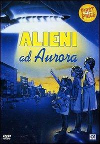 Alieni ad Aurora (DVD) di Jim McCullough Sr. - DVD