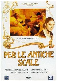 Per le antiche scale di Mauro Bolognini - DVD