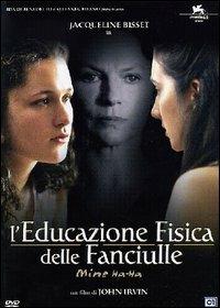 L' educazione fisica delle fanciulle di John Irvin - DVD