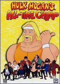 Hulk Hogan's All-Time Champ - DVD