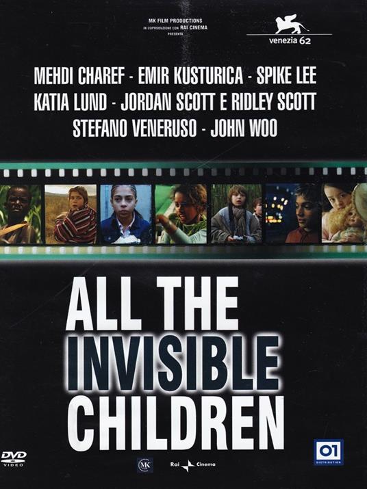 All the Invisible Children di Mehdi Charef,Emir Kusturica,Spike Lee,Kátia Lund,Jordan Scott,Ridley Scott,Stefano Veneruso,John Woo - DVD
