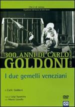 Goldoni. I due gemelli veneziani