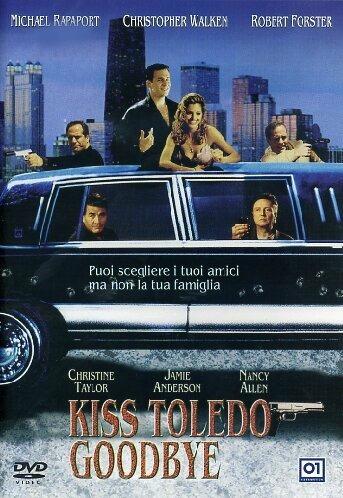 Kiss Toledo Goodbye di Lyndon Chubbuck - DVD