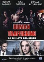 Human Trafficking. Le schiave del sesso