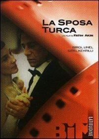 La sposa turca (DVD) di Fatih Akin - DVD