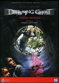 Drowning Ghost. Oscure presenze di Mikael Håfström - DVD