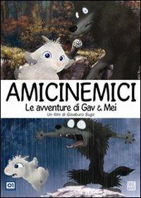 Amicinemici. Le avventure di Gav e Mei di Gisaburo Sugii - DVD