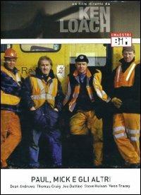 Paul, Mick e gli altri di Ken Loach - DVD