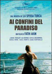 Ai confini del Paradiso (DVD) di Fatih Akin - DVD