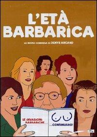 L' età barbarica di Denys Arcand - DVD