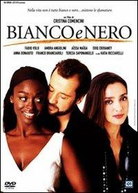 Bianco e nero di Cristina Comencini - DVD