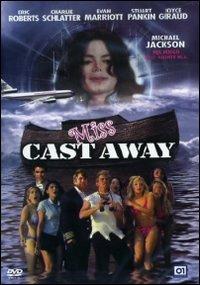 Miss Cast Away di Bryan Michael Stoller - DVD
