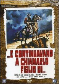 E continuavano a chiamarlo figlio di... di Rafael Romero Marchent - DVD