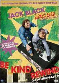 Be Kind Rewind. Gli acchiappafilm di Michel Gondry - DVD