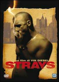 Strays di Vin Diesel - DVD
