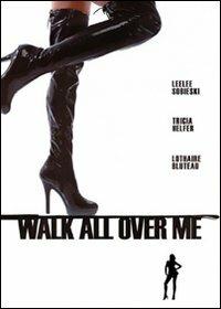 Walk All Over Me (DVD) di Robert Cuffley - DVD
