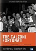Tre calzoni fortunati