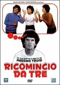 Ricomincio da tre (DVD) di Massimo Troisi - DVD